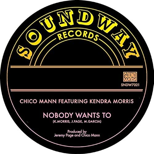 Chico Mann – Nobody Wants To (feat. Kendra Morris) [Vinyl]