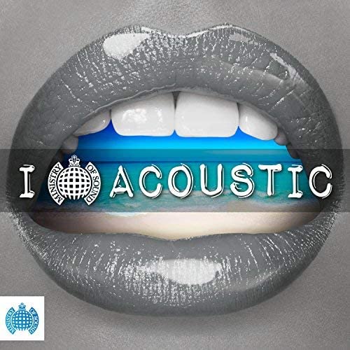 I Love Acoustic - Ministry Of Sound