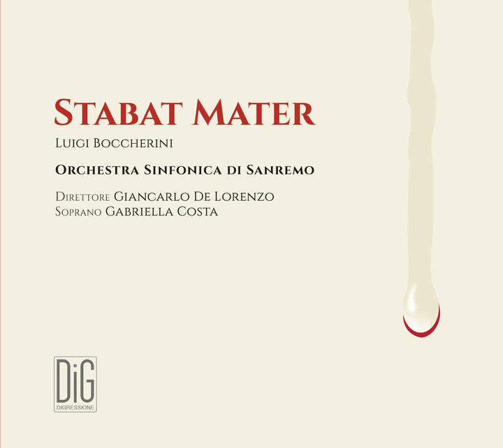 Boccherini: Stabat Mater [Gabriella Coasta; Orchestra Sinfonica di Sanremo; Giancarlo De Lorenzo] [Digressione Music: DIGR109] [Audio CD]