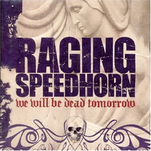 We Will Be Dead Tomorrow [Audio CD]