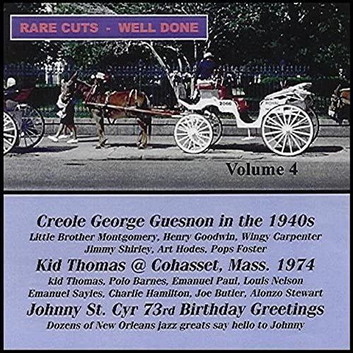 George Gueson and Kid Thomas - Rare Cuts Well Done Volume 4 [Audio CD]