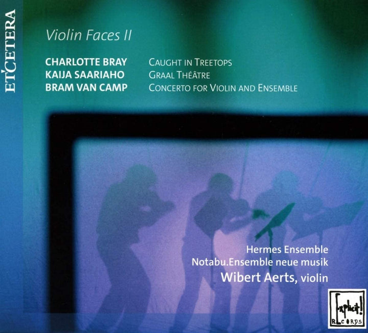 Hermes Ensemble - AERTS, Wibert / BRAY, Charlotte / SAARIAHO, Kaija / VAN CAMP, Bram:Violin Faces II [Audio CD]