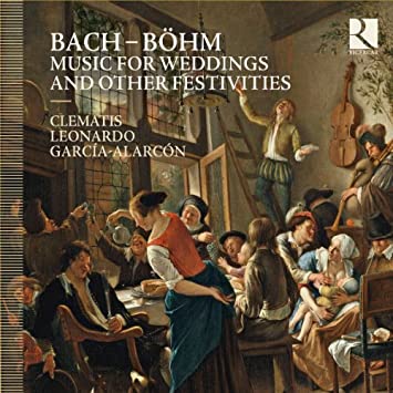 Music for Weddings and other Festivities - Music by Georg Bohm; Johann Sebastian Bach; Johann Christoph Bach [Audio CD]