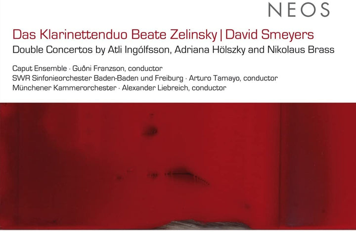 Das Klarinettenduo Beate Zelinsky - Double Concertos By Atli Ingólfsson, Adriana Hölszky  [Audio CD]