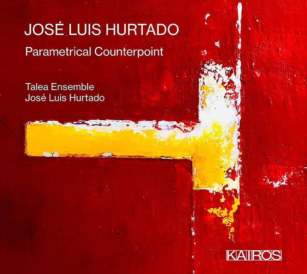 Jose Luis Hurtado - Jose Luis Hurtado: Parametrischer Kontrapunkt [Audio-CD]