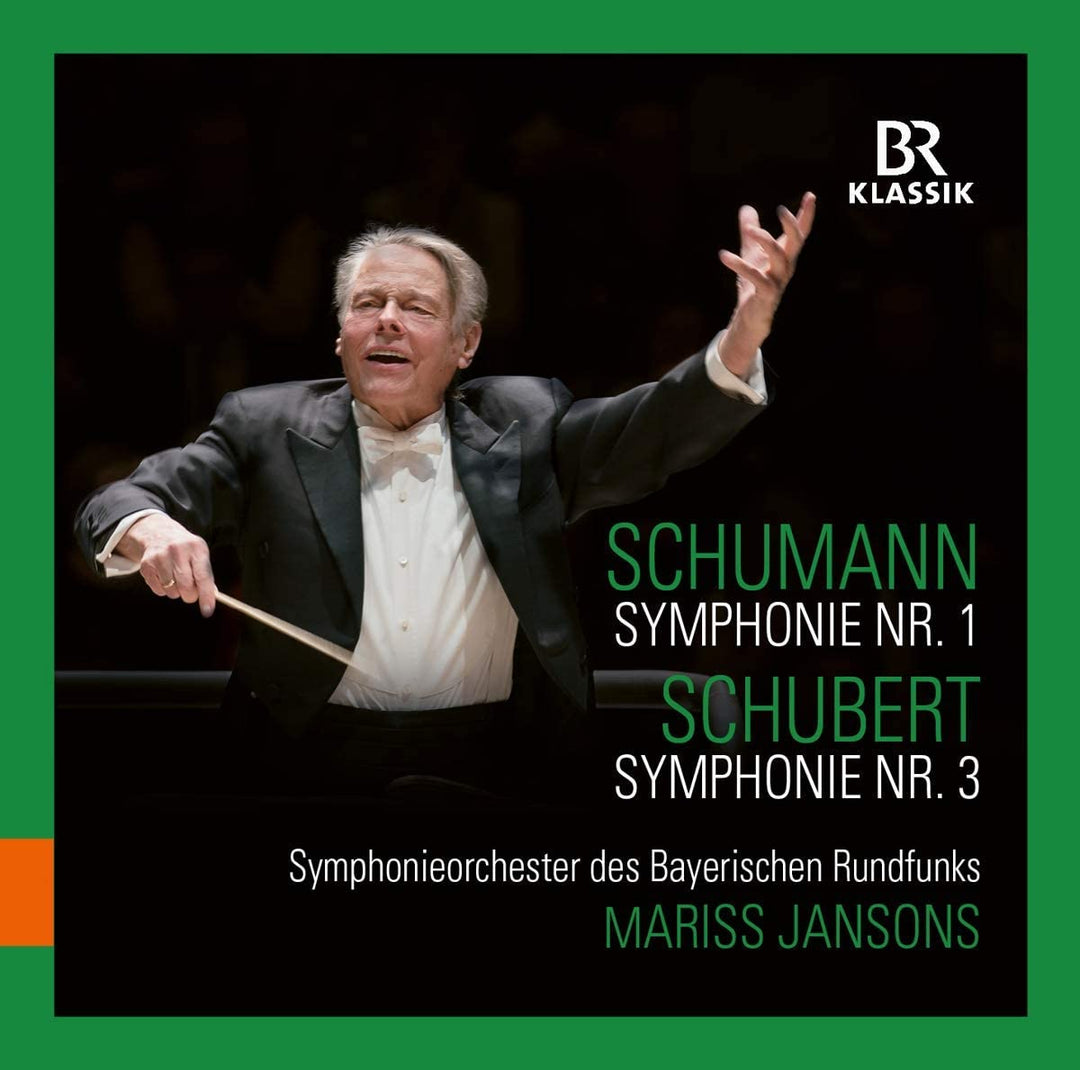 Schumann: Symphony No. 1 [Symphonieorchester des Bayerischen Rundfunks; Mariss Jansons] [Br Klassik: 900176] [Audio CD]