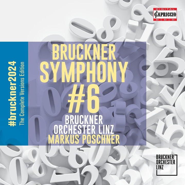 Bruckner: Symphony 6 [Bruckner Orchester Linz; Markus Poschner] [Capriccio: C8080] [Audio CD]