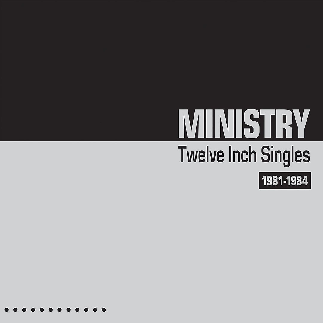 Ministry – Twelve Inch Singles 1981-1984 [VINYL]