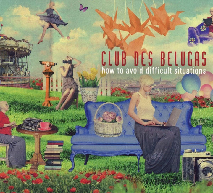 Club Des Belugas - How To Avoid Difficult Situations [Audio CD]