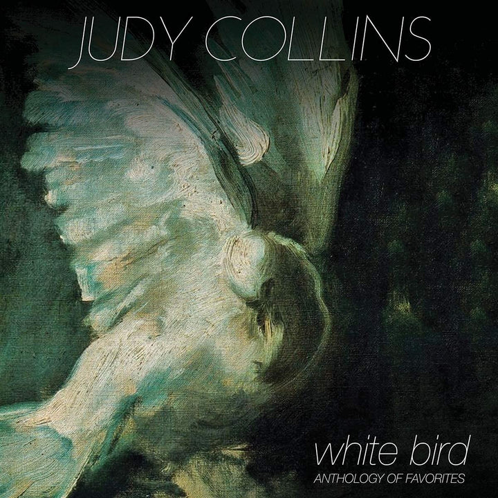 Judy Collins – White Bird – Anthology Of Favourites [Audio CD]