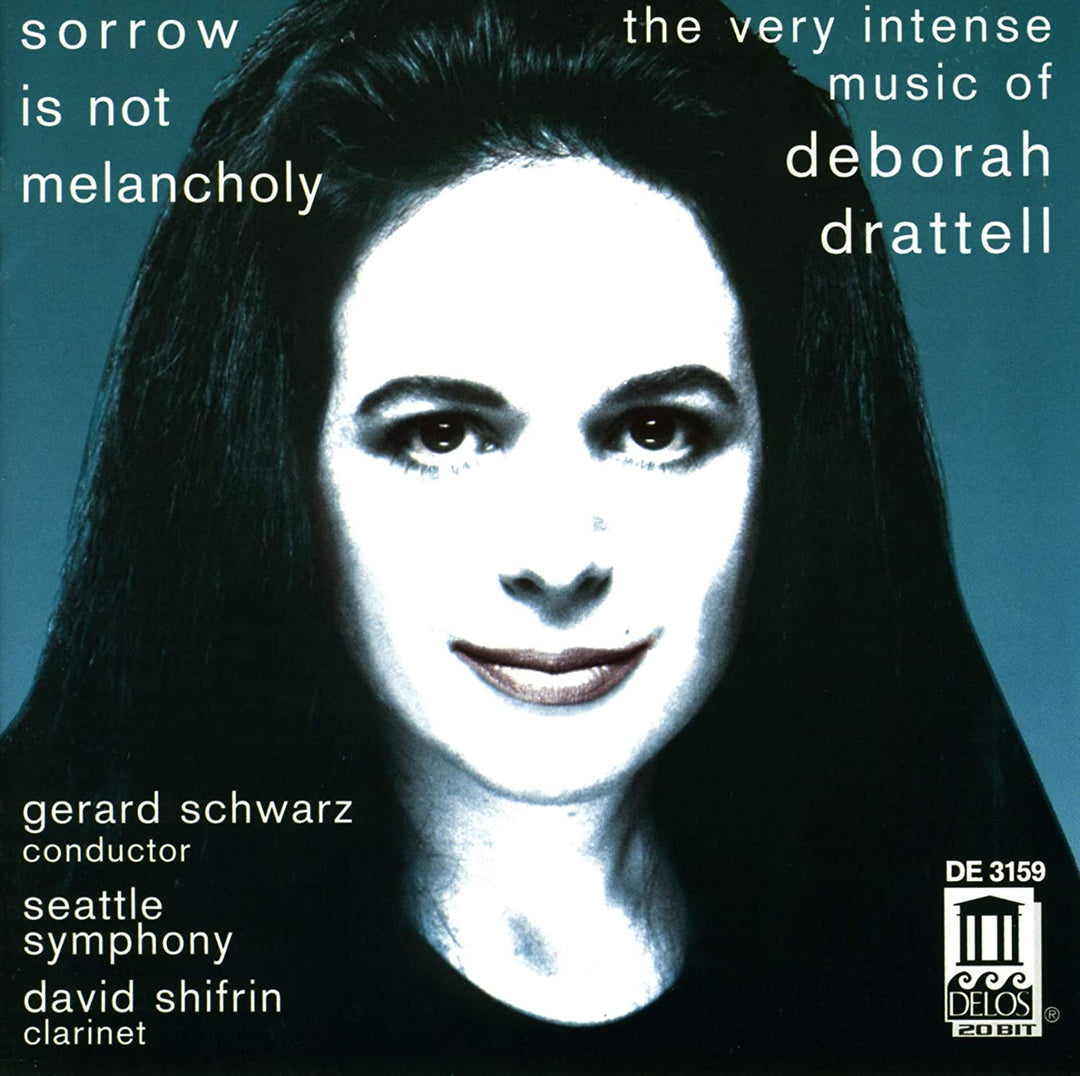 Deborah Drattell - Drattell: Sorrow is not Melancholy [Audio CD]