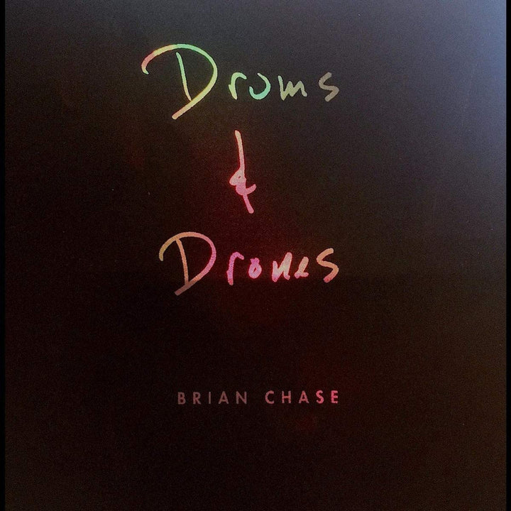 Brian Chase - Drums And Drones: Decade [Audio CD]