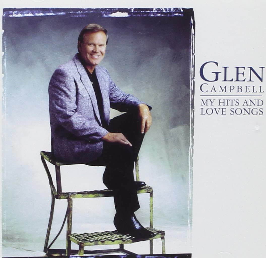 Glen Campbell - My Hits And Love Songs [Audio CD]