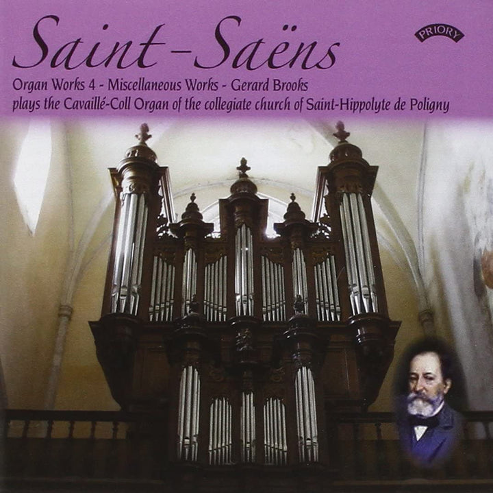 Gerard Brooks - Saint-Saens: Organ Works Volume 4 / Cavaille-Coll organ of the Collegiate Church of Saint-Hippolyte de Poligny [Audio CD]