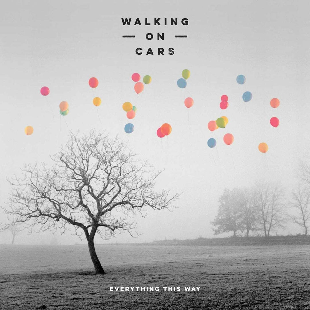 Everything This Way - Walking on Cars [Audio CD]