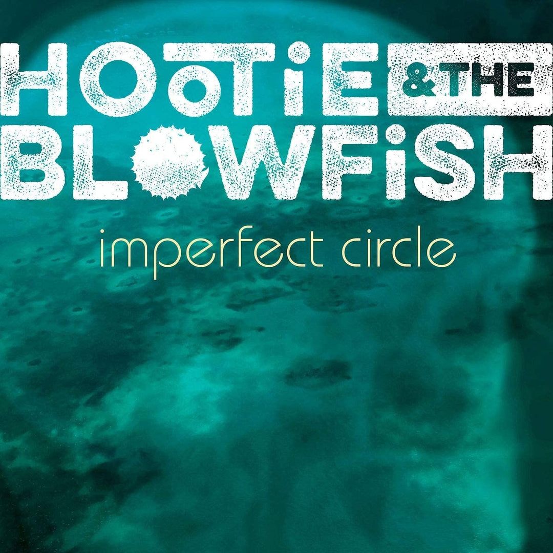 Imperfect Circle - Hootie & The Blowfish [Audio CD]