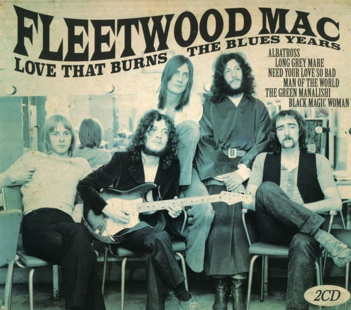 Love That Burns the Blues Years - Fleetwood Mac [Audio CD]