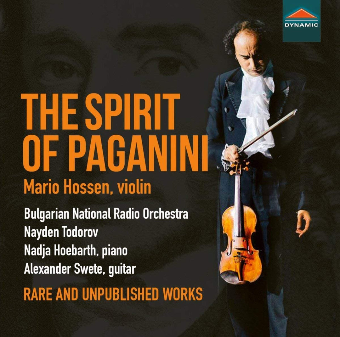 The Spirit Of Paganini [Mario Hossen; Nadja Hoebarth; Ludmil Petkov; Bulgarian National Radio Orchestra; Nayden Todorov] [Dynamic S7808] [Audio CD]