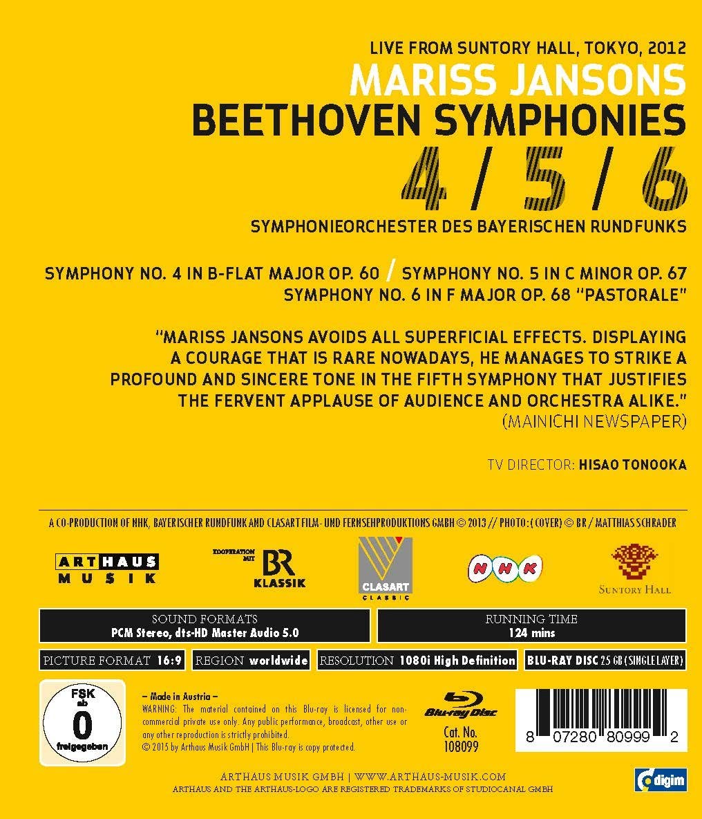 Beethoven:Symphonies 4,5 & 6 [Symphonieorchester des Bayerischen Rundfunks ,Mariss Jansons] [Arthaus [2016] [Blu-ray]