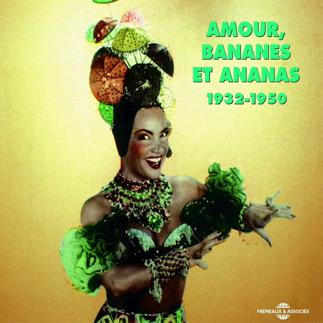 Amourr Bananes Et Ananas: 1932-1950 - [Audio CD]