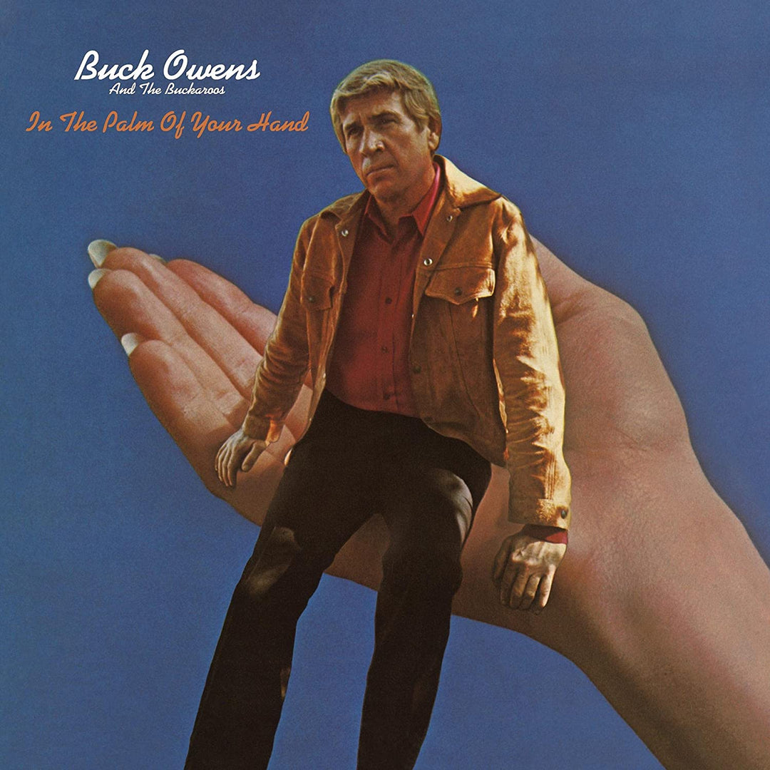 Buck Owens & The Buckaroos - In The Palm Of Your Hand [Audio CD]