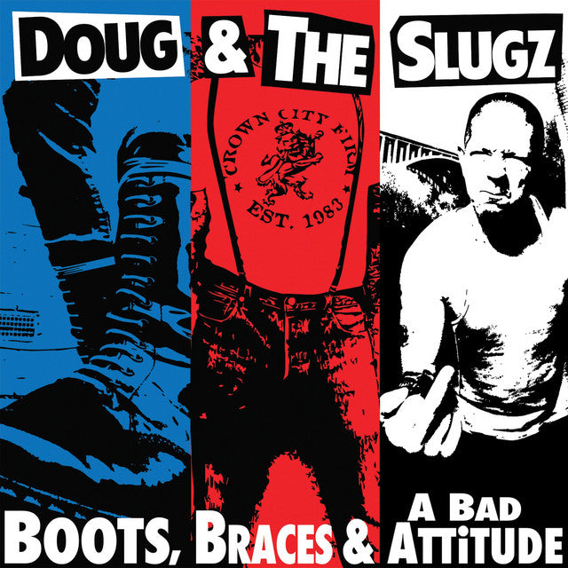 Doug & The Slugz - Boots, Braces & A Bad Attitude [VINYL]